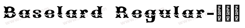 Baselard Regular字体转换